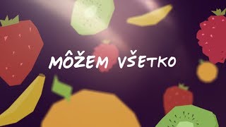 Medial Banana  Môžem Všetko Lyric Video [upl. by Ansley]