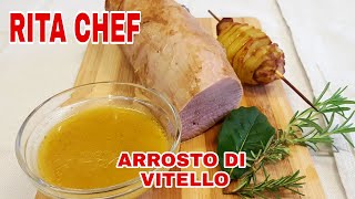 ARROSTO DI VITELLO ALLE ERBE⭐RITA CHEF  Succulento [upl. by Isle]