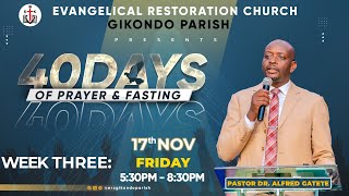 Friday 17112023 40 Days of Prayer and Fasting Week 3 with Pst Dr Gatete Alfred [upl. by Illoh906]