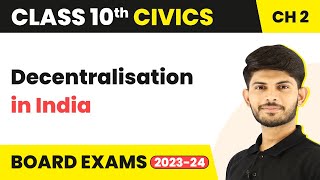 Class 10 Civics Chapter 2  Decentralisation in India  Federalism 202223 [upl. by Borreri]