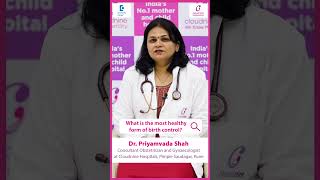 Most healthy birth control options for Women amp Men OCPVasectomyDrPriyamvada ShahDoctors Circle [upl. by Nakah314]