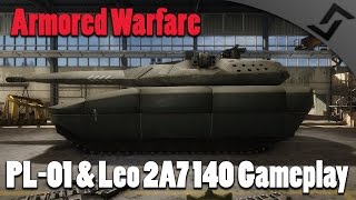 Armored Warfare  PL01 and Leopard 2A7140 Gameplay  Update 015 Gameplay [upl. by Anthia]