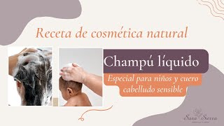 🚿 Cómo hacer CHAMPÚ LÍQUIDO Cuero cabelludo sensible 🌺 Receta de cosmética natural [upl. by East]