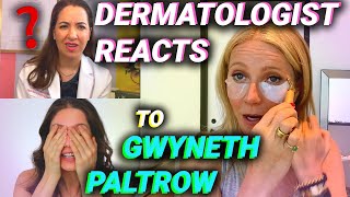 Derm Reacts to Gwyneth Paltrows Pseudoscientific Vogue Skincare Routine With Medical Esthetician [upl. by Lertsek]