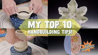 My 10 Best Hand Building Tips  INCLUDES FREE TEMPLATES [upl. by Lledualc876]