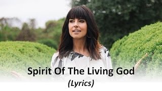 Meredith Andrews  Spirit Of The Living God Lyrics [upl. by Leitao]