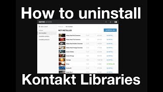 How to remove a library from Native Instruments Access Mac OS  Delete Uninstall Kontakt [upl. by Camfort]