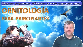 ORNITOLOGIA PARA PRINCIPIANTES [upl. by Corydon54]