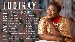 JUDIKAY 2023 MIX  TOP 10 BEST AFRICAN GOSPEL SONGS 2023 [upl. by Jeffery27]