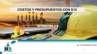 INTALACIÓN DE S10 COSTOS Y PRESUPUESTOS SIN ERRORES EN W10 W11 2023 [upl. by Namijneb]