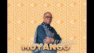 MUYANGO  IMPANGAZA OFFICIAL AUDIO [upl. by Trip]