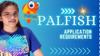 PALFISH APPLICATION REQUIREMENTS [upl. by Debora586]