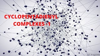 Cyclopentadienyl Complexes 1 [upl. by Ekle119]