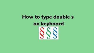 How to type double s on keyboard [upl. by Ellyn]