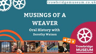 Trowbridge Museum Oral History  Memories of Salters Mill with Mrs Watson [upl. by Oijres]