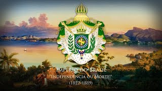 Empire of Brazil 1822–1889 National Anthem quotHino da Independênciaquot 1822 [upl. by Elane]