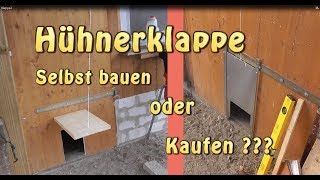 Hühnerklappe  Selbst bauen oder Kaufen [upl. by Leopold]