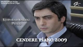 Kurtlar Vadisi Pusu  Cendere Piano 2009 [upl. by Murdocca]