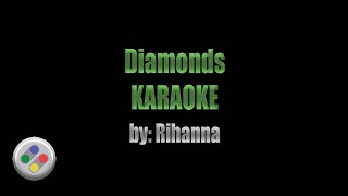 Rihanna Diamonds Karaoke [upl. by Kassab]