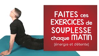 Faites ces exercices de souplesse chaque matin énergie et détente [upl. by Smada]