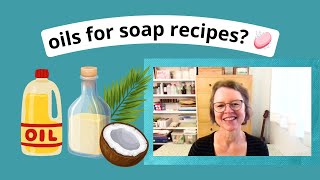 How to choose the right oils for your soap recipe [upl. by Jenn]