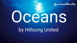 Oceans  Lyrics amp Chords  Hillsong United [upl. by Alinoel351]