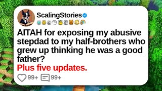 New Update AITAH for Exposing My Abusive Stepdad to My HalfBrothers Who Grew Up Thinking He Was [upl. by Tallou]