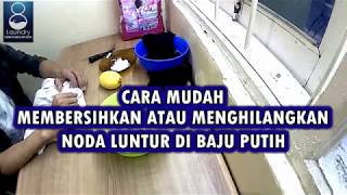 CARA MUDAH MEMBERSIHKAN DAN MENGHILANGKAN NODA LUNTUR DI BAJU PUTIH [upl. by Roberta]