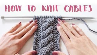 How to Knit Cables For Beginners [upl. by Cinimmod]