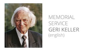 Memorial service of the life and work of Geri Keller  english [upl. by Annatnas]