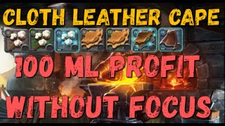 Leather Cloth and Crafting Cape 100ml Profit Albion Online [upl. by Izzy426]