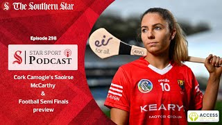 Cork Camogie’s Saoirse McCarthy and Football Semi Finals preview [upl. by Puklich457]