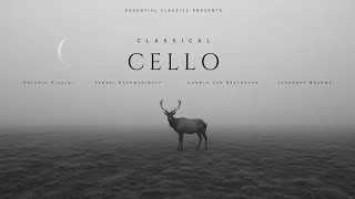 Classical Cello  Essential Classical Music [upl. by Bessy474]