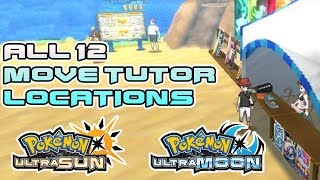 All 12 Move Tutor Locations in Pokemon Ultra Sun and Ultra Moon [upl. by Ragouzis]