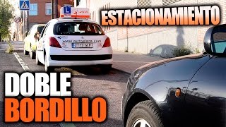 Autoescuela Lara Estacionamiento con Doble Bordillo Aparcar con Doble Bordillo [upl. by Nylitsirk]