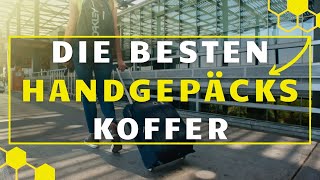 Handgepäck Koffer TEST  Die 3 besten Handgepäckskoffer im Vergleich [upl. by Piselli527]