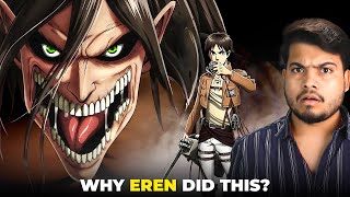 The Most Controversial Ending of Attack on Titan  Aakhir Eren ne Aisa Kyun kiyaa [upl. by Leggat875]