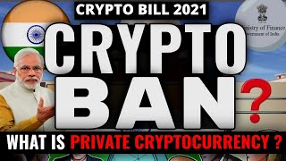 Govt to ban cryptocurrency  what are private cryptocurrencies list in india  Crypto Bill 2021 [upl. by Aicenaj22]