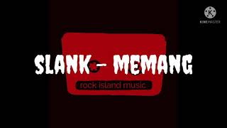 slank  memang karaoke [upl. by Annmarie]