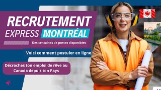 Recrutement Express à Montréal au Canada voici comment postuler [upl. by Audie630]