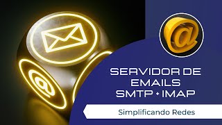 Servidor de Emails​ SMTP e IMAP  Postfix  Dovecot [upl. by Tam799]