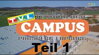 Technologie Campus ParsbergLupburg Bericht Nr 1 [upl. by Siuqramed651]