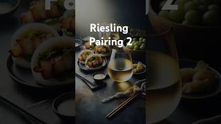 Riesling best pairings Part 2 [upl. by Acus99]