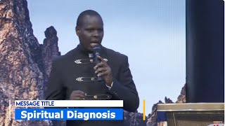 SPIRITUAL DIAGNOSIS  PART 1   APOSTLE JOHN KIMANI WILLIAM [upl. by Akselaw]