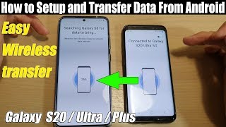 Galaxy S20  Ultra  Plus How to Setup and Transfer Data Over from Android [upl. by Saunderson848]