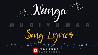 Neenga mudiyumaa song Lyrics  Sid sriram [upl. by Terrilyn]