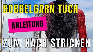 Bobbelgarn Tuch stricken aus 1 Knäuel Strickanleitung [upl. by Araihc835]