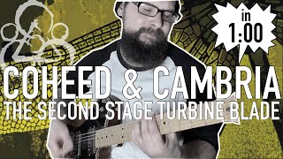 The Second Stage Turbine Blade in 60 seconds Coheed amp Cambria cover [upl. by Eelrebmik589]