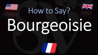 How to Pronounce Bourgeoisie CORRECTLY French amp English Pronunciation [upl. by Odlanyar767]