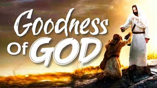 GOODNESS OF GOD Jenn Johnson Lyrics [upl. by Gilmour]